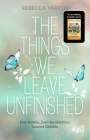 Rebecca Yarros: The Things we leave unfinished, Buch