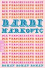 "Bunte Schriftzüge: 'DIE VERSCHISSENE ZEIT' und 'BARBI MARKOVIĆ'. Unten 'ROMAN ROMAN' in Blau, links ein rosa Quadrat mit 'rororo'."