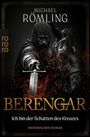 „Michael Römling – Berengar: Ich bin der Schatten des Kreuzes“. Ein Ritter in Kettenhemd mit Schwert vor glühenden Funken.