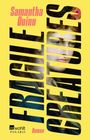 „Samantha Quinn“, „Fragile Creatures“. Ein Gemälde einer Frau zeigt sich durch große gelbe Buchstaben.