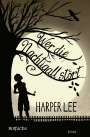 Harper Lee: Wer die Nachtigall stört ..., Buch