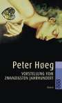 Peter Hoeg: Vorstellung vom zwanzigsten Jahrhundert, Buch