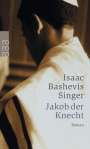 Isaac Bashevis Singer: Jakob der Knecht, Buch