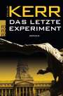 Philip Kerr: Das letzte Experiment, Buch