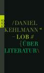 Daniel Kehlmann: Lob, Buch