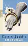 Katrin Seddig: Eheroman, Buch