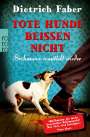Dietrich Faber: Tote Hunde beißen nicht, Buch