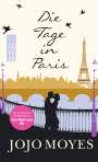 Jojo Moyes: Die Tage in Paris, Buch