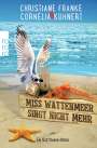 Christiane Franke: Miss Wattenmeer singt nicht mehr, Buch