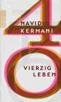 Navid Kermani: Vierzig Leben, Buch