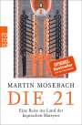 Martin Mosebach: Die 21, Buch