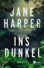 Jane Harper: Ins Dunkel, Buch