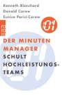 Kenneth Blanchard: Der Minuten Manager schult Hochleistungs-Teams, Buch