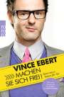 Vince Ebert: Machen Sie sich frei!, Buch