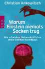 Christian Ankowitsch: Warum Einstein niemals Socken trug, Buch