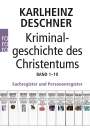 Karlheinz Deschner: Kriminalgeschichte des Christentums Band 1-10. Sachregister und Personenregister, Buch