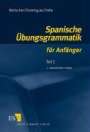 Gina Beitscher: Spanische Übungsgrammatik für Anfänger 1, Buch