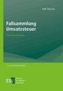 Ralf Sikorski. Fallsammlung Umsatzsteuer. Klausurentraining. 2., neu bearbeitete Auflage. ESV Erich Schmidt Verlag.