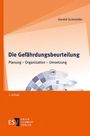 „Die Gefährdungsbeurteilung: Planung – Organisation – Umsetzung“ von Gerald Schneider. Orange Gestaltung. ESV Logo.