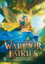 Stephanie Campisi: Warrior Fairies. Die Macht der Jahreszeiten-Krone, Buch