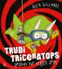 Alex Willmore: Trudi Triceratops. Spionin auf heißer Spur, Buch