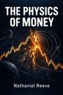 "The Physics of Money", Nathaniel Reeve. Illustration: Finanzkurve, zerbrechende Erde, zirkuläre Wellen und Planeten.
