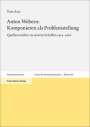 Yuta Asai: Anton Webern: Komponieren als Problemstellung, Buch