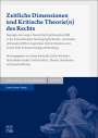 : Zeitliche Dimensionen und Kritische Theorie(n) des Rechts, Buch