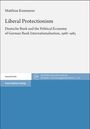 Matthias Kemmerer: Liberal Protectionism, Buch