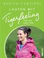 Benita Cantieni: Laufen mit Tigerfeeling für sie und ihn, Buch