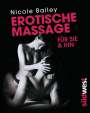 Nicole Bailey: Erotische Massage für sie & ihn, Buch