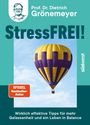 "StressFREI! Prof. Dr. Dietrich Grönemeyer. Wirklich effektive Tipps für mehr Gelassenheit. Heißluftballon vor blauem Himmel."