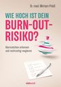 „Wie hoch ist dein Burn-out-Risiko?“ Alarmzeichen erkennen und rechtzeitig reagieren. Ein Notizzettel mit Stift und Kreisel.