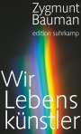 Zygmunt Bauman: Wir Lebenskünstler, Buch