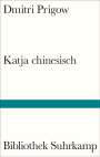 Dmitri Prigow: Katja chinesisch, Buch