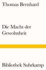 Thomas Bernhard: Die Macht der Gewohnheit, Buch