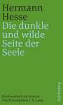 Hermann Hesse: »Die dunkle und wilde Seite der Seele«, Buch