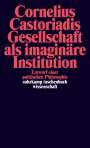 Cornelius Castoriadis: Gesellschaft als imaginäre Institution, Buch