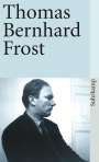Thomas Bernhard: Frost, Buch