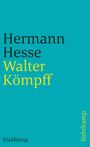 Hermann Hesse: Walter Kömpff, Buch