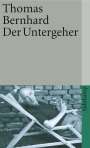 Thomas Bernhard: Der Untergeher, Buch