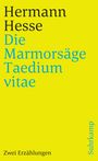 Hermann Hesse: Die Marmorsäge / Taedium vitae, Buch