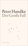 Peter Handke: Der Große Fall, Buch