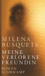 Milena Busquets: Meine verlorene Freundin, Buch
