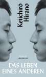 Keiichiro Hirano: Das Leben eines Anderen, Buch