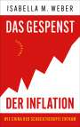 Isabella M. Weber: Das Gespenst der Inflation, Buch