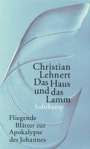 Christian Lehnert: Das Haus und das Lamm, Buch
