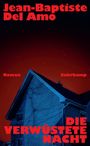 Jean-Baptiste Del Amo: Die verwüstete Nacht, Buch