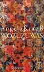 Angela Krauß, WOZUZUWAS, Suhrkamp. Bunter, geometrischer Hintergrund mit Mosaikmuster in warmen Farbtönen.