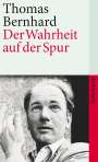 Thomas Bernhard: Der Wahrheit auf der Spur, Buch